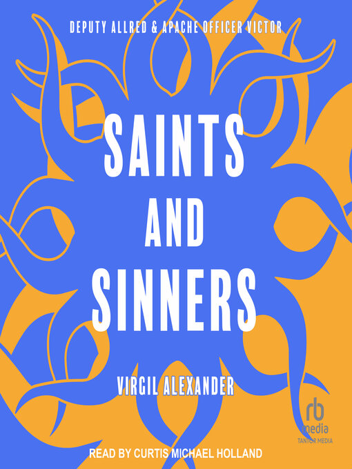 Title details for Saints and Sinners by Virgil Alexander - Available